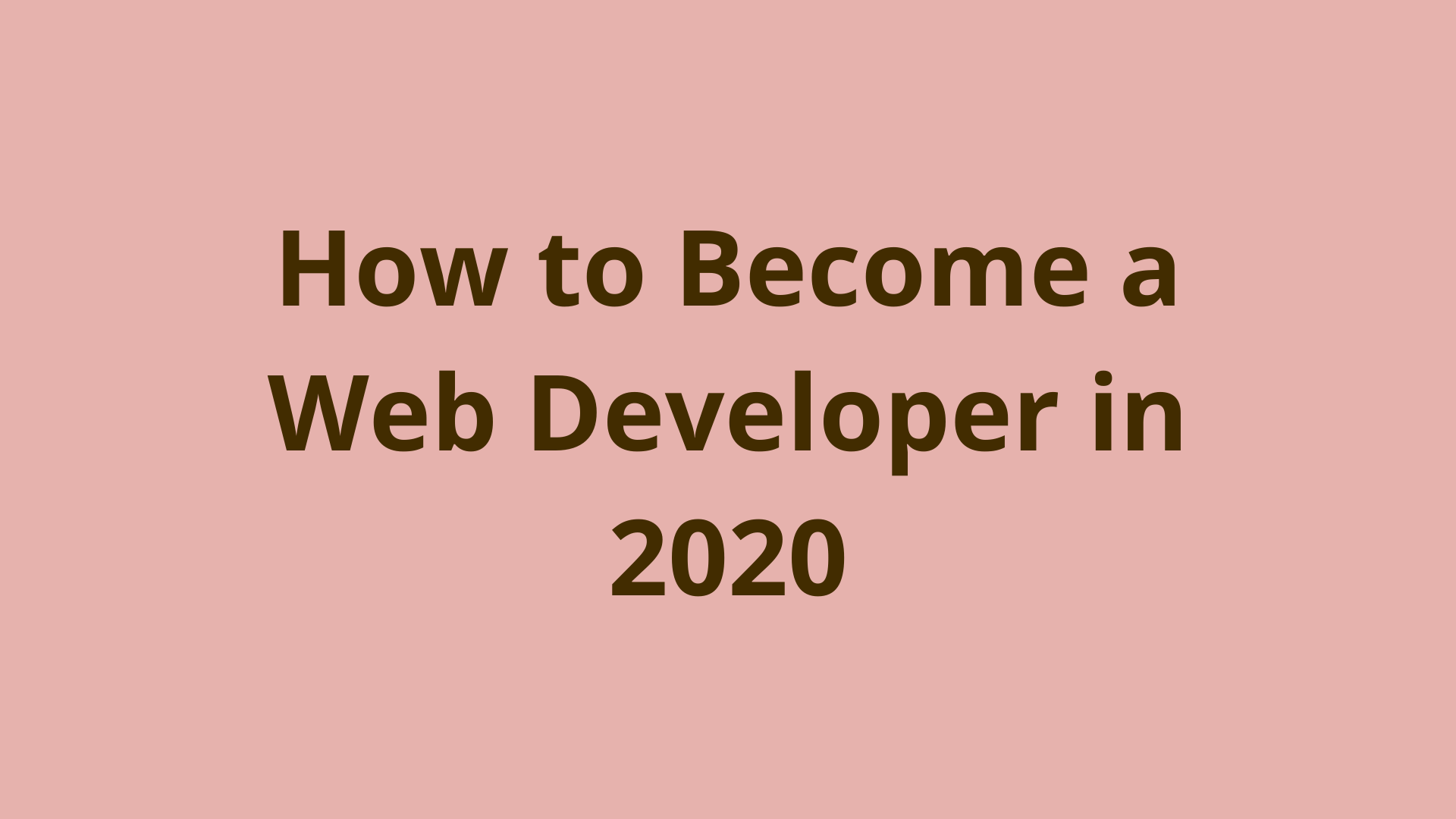 Image of How to become a web developer in 2020