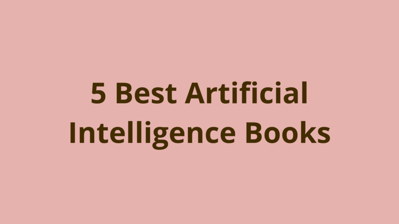 Image of 5 best Artificial Intelligence books in 2020
