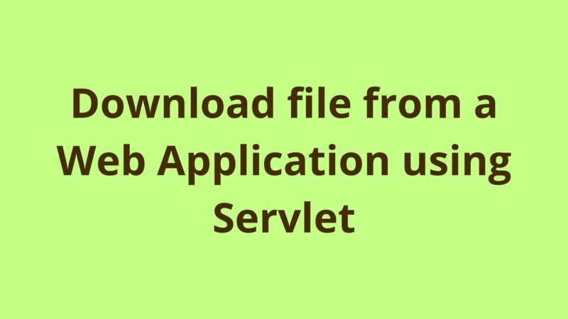 Image of Download file from a Web Application using Servlet