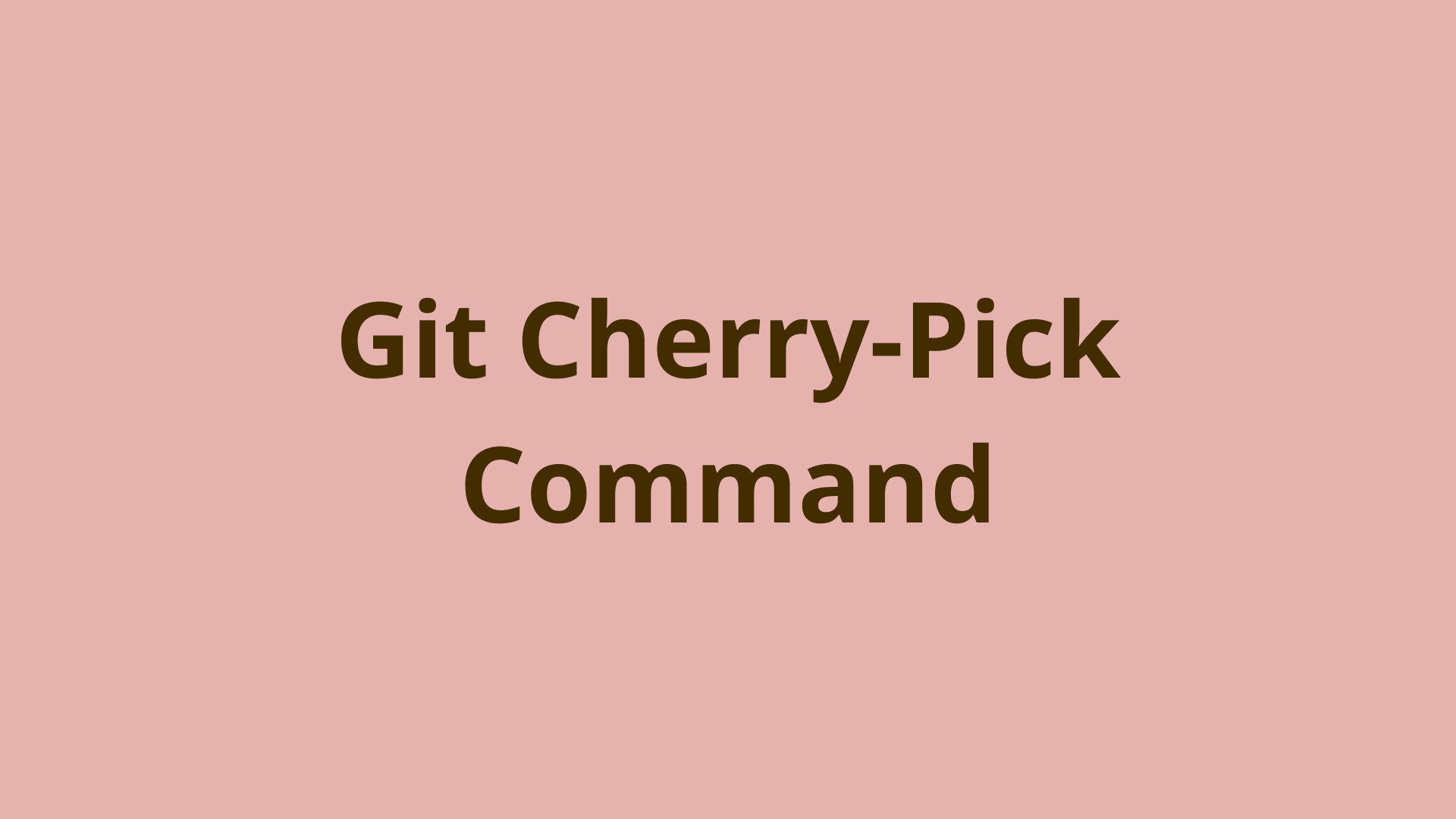 git-cherry-pick-learn-to-cherry-pick-commits-in-git-dnt