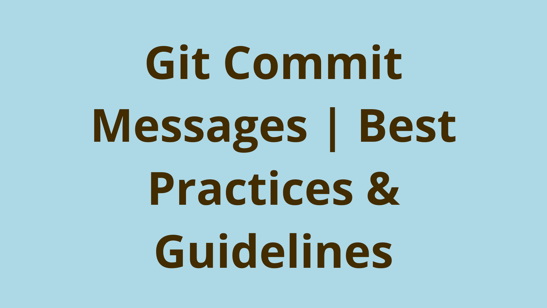 Image of Git Commit Messages: Best Practices & Guidelines