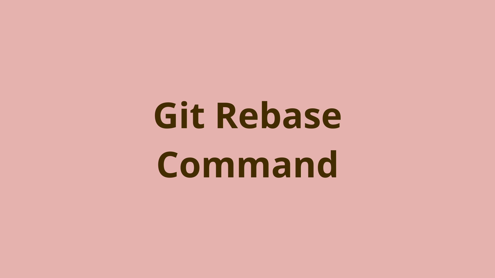 Image of Git Rebase | A Guide to Rebasing in Git