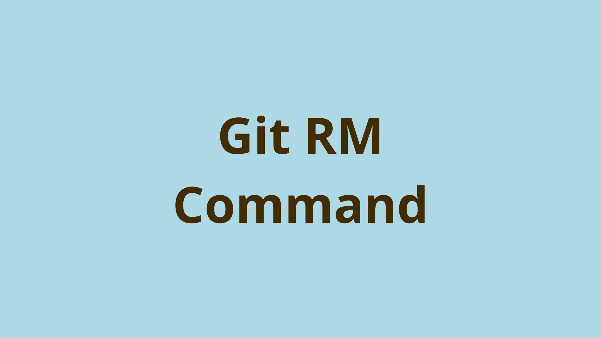 Image of Git-RM Uses & Purpose | A No-Nonsense Git RM Tutorial