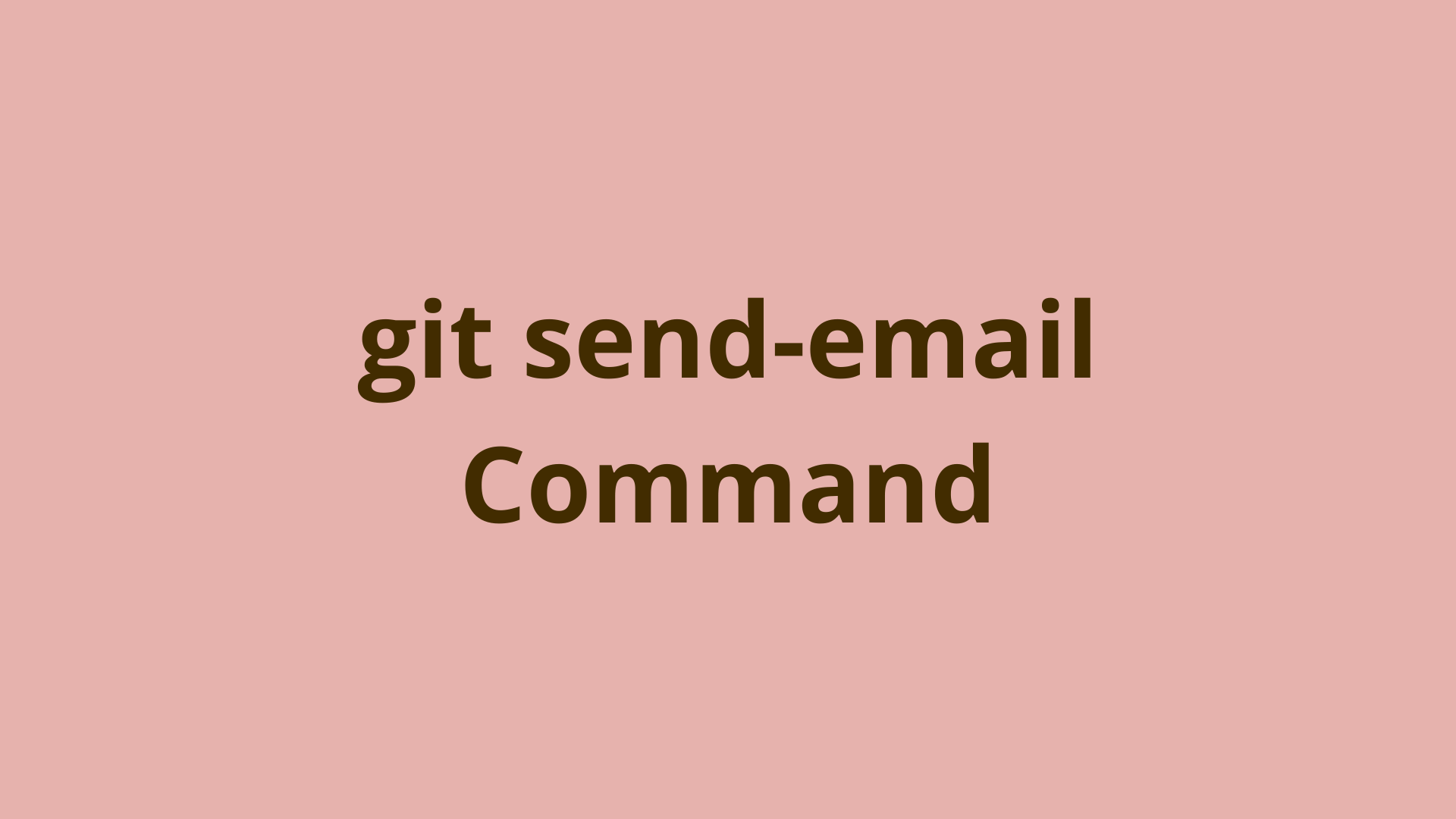 Image of git send-email | Send a patch by email in Git