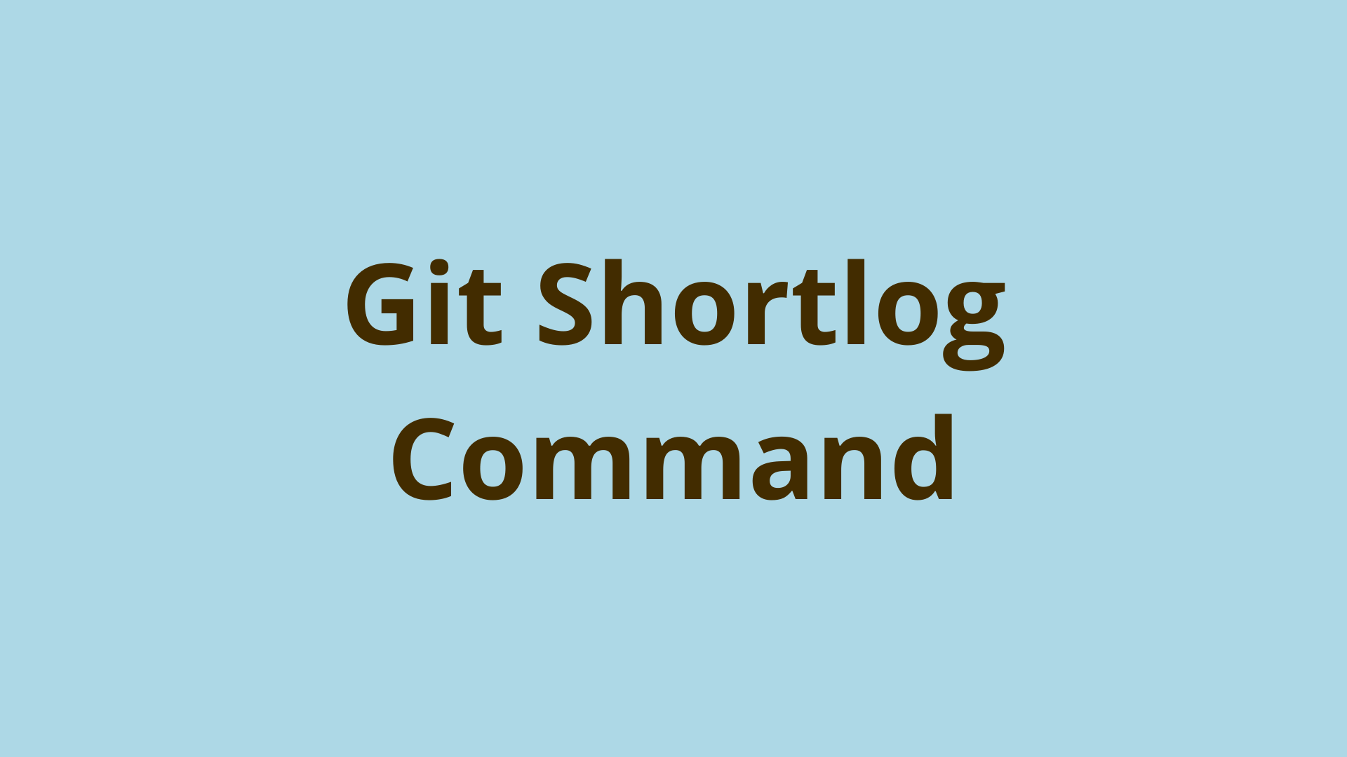 Image of git shortlog | Use git shortlog to summarize Git's log output