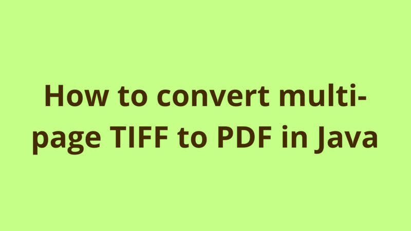 Image of How to convert multi-page TIFF to PDF in Java