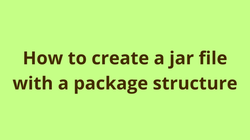 Image of How to create a jar file with a package structure