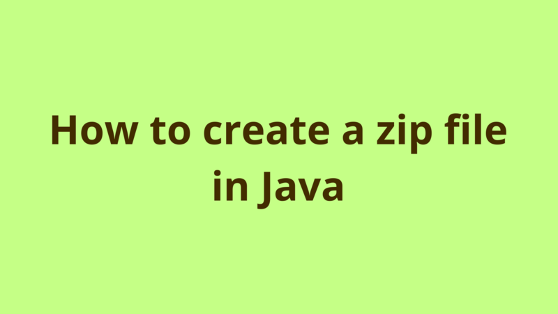 Image of How to create a zip file in Java
