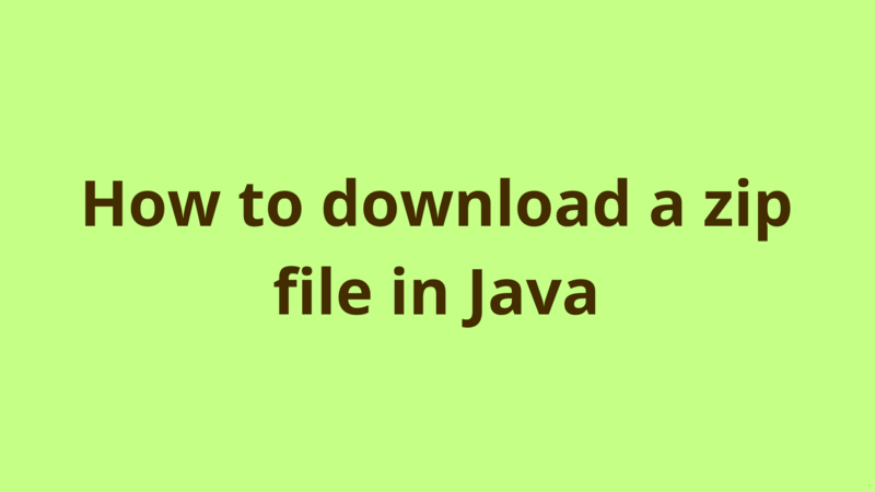 Image of How to download a zip file in Java