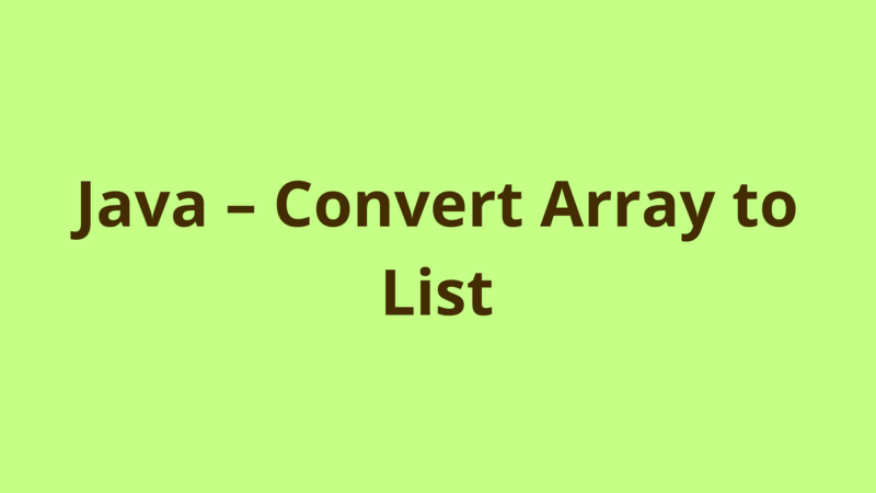 Image of Java – Convert Array to List