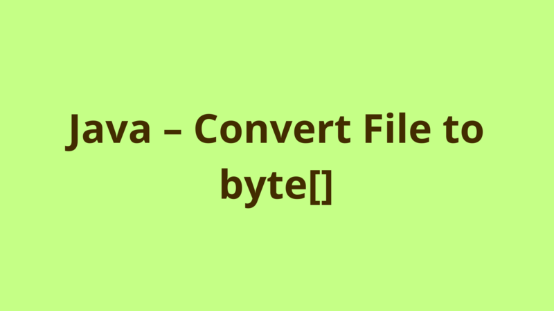 Java Convert File To Byte 