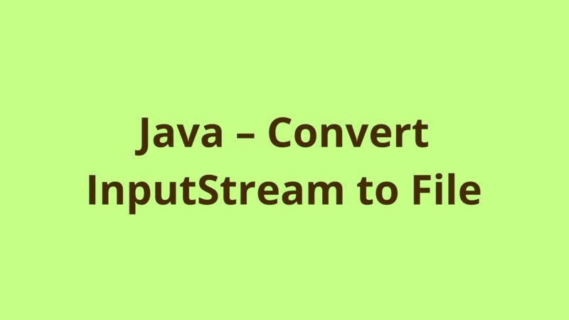 Image of Java – Convert InputStream to File