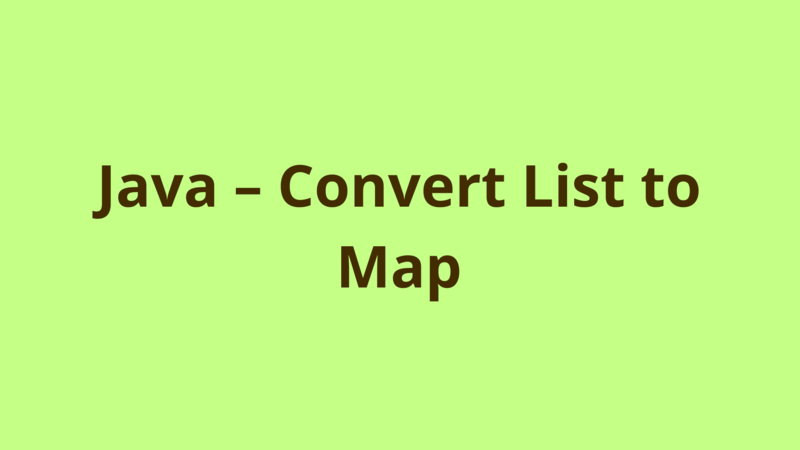 Image of Java – Convert List to Map