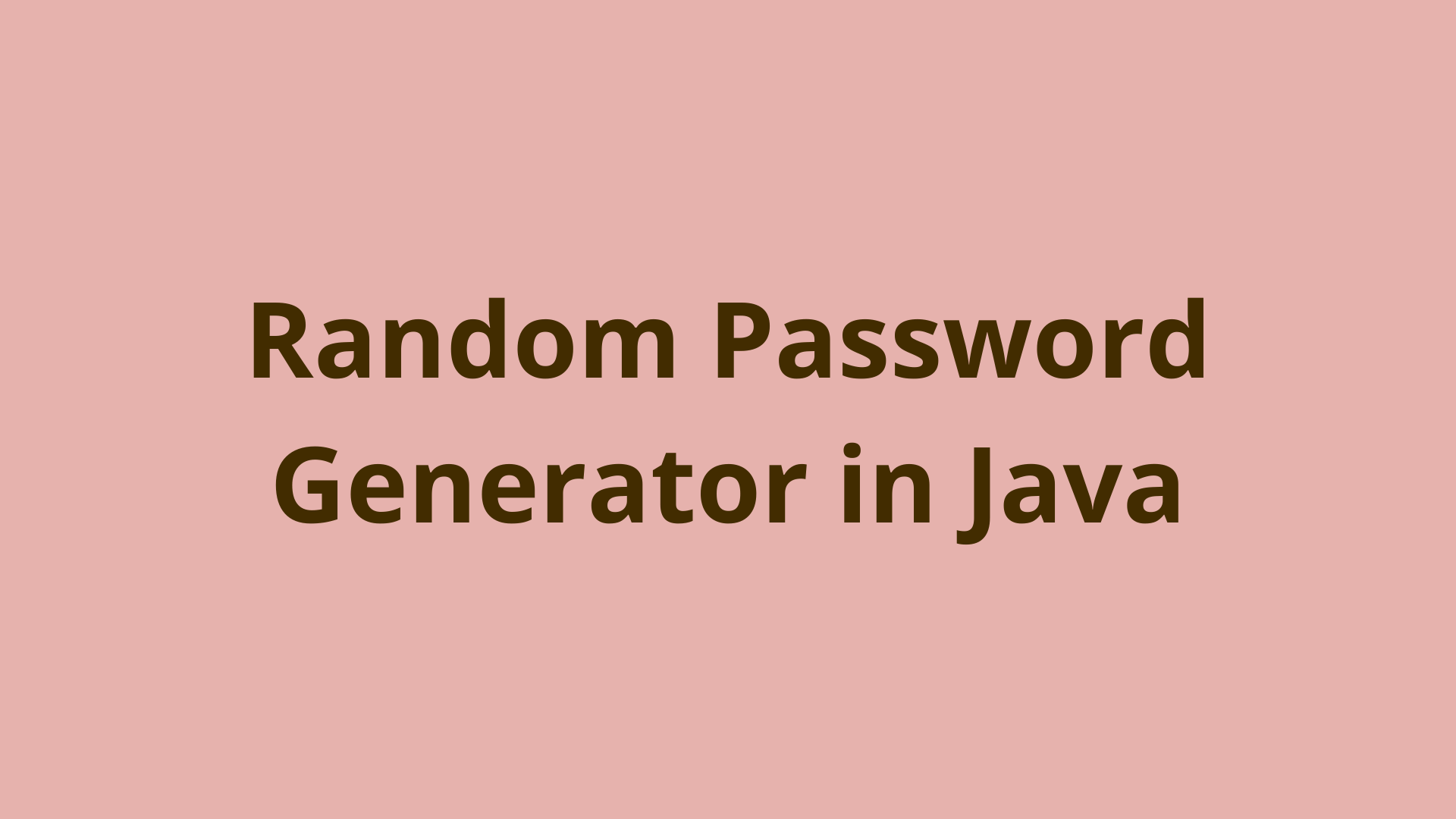 Image of Make a Random Password Generator | Beginner Java Project