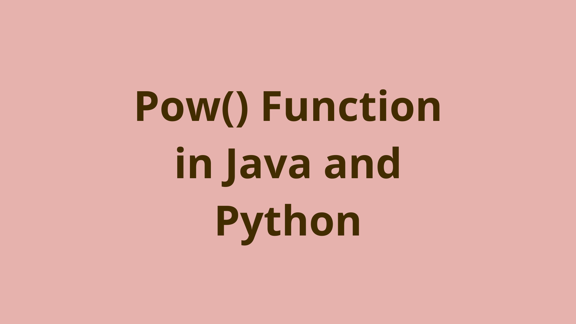 Image of Pow() Function in Java and Python