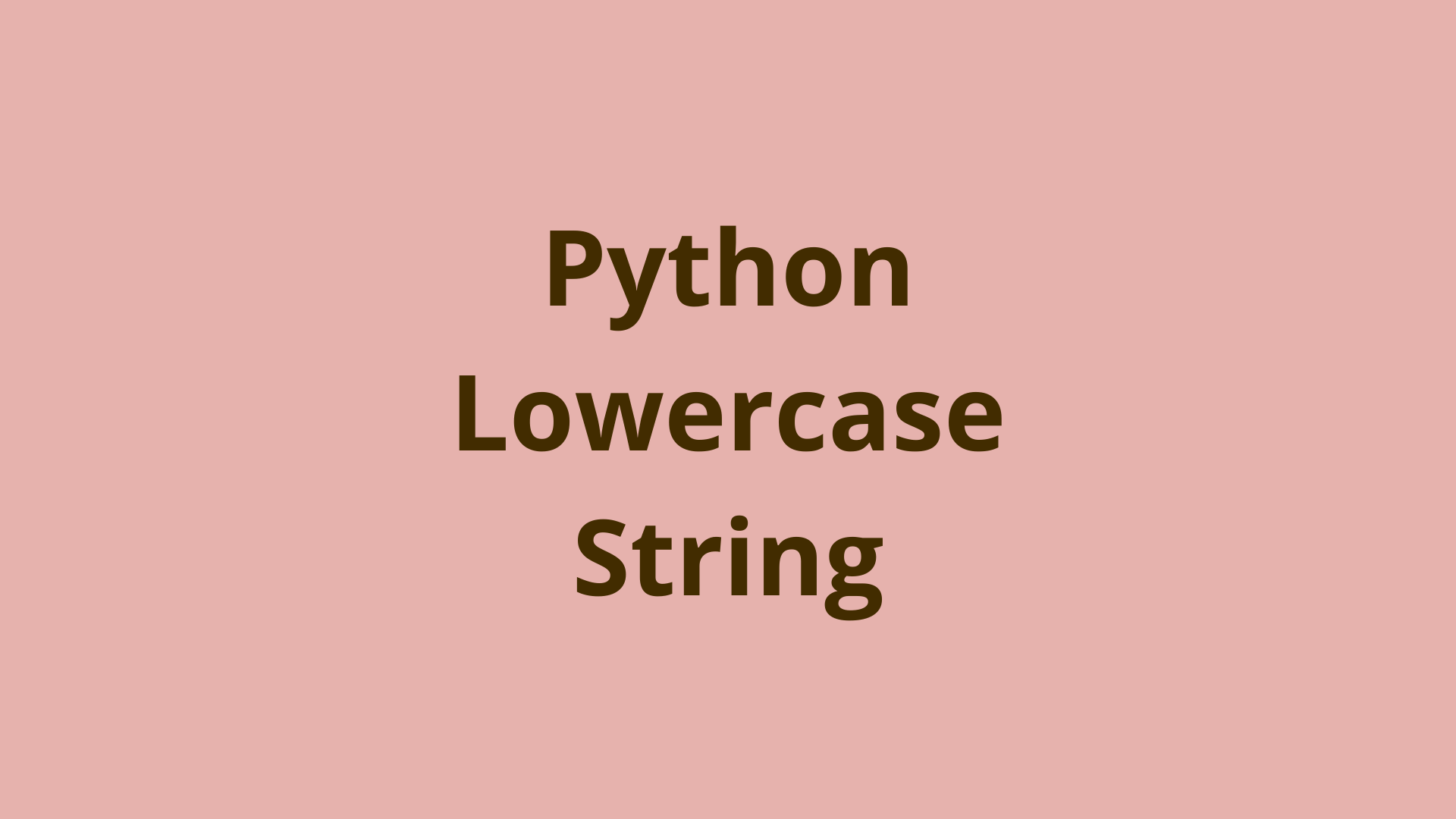Image of Python Lowercase String