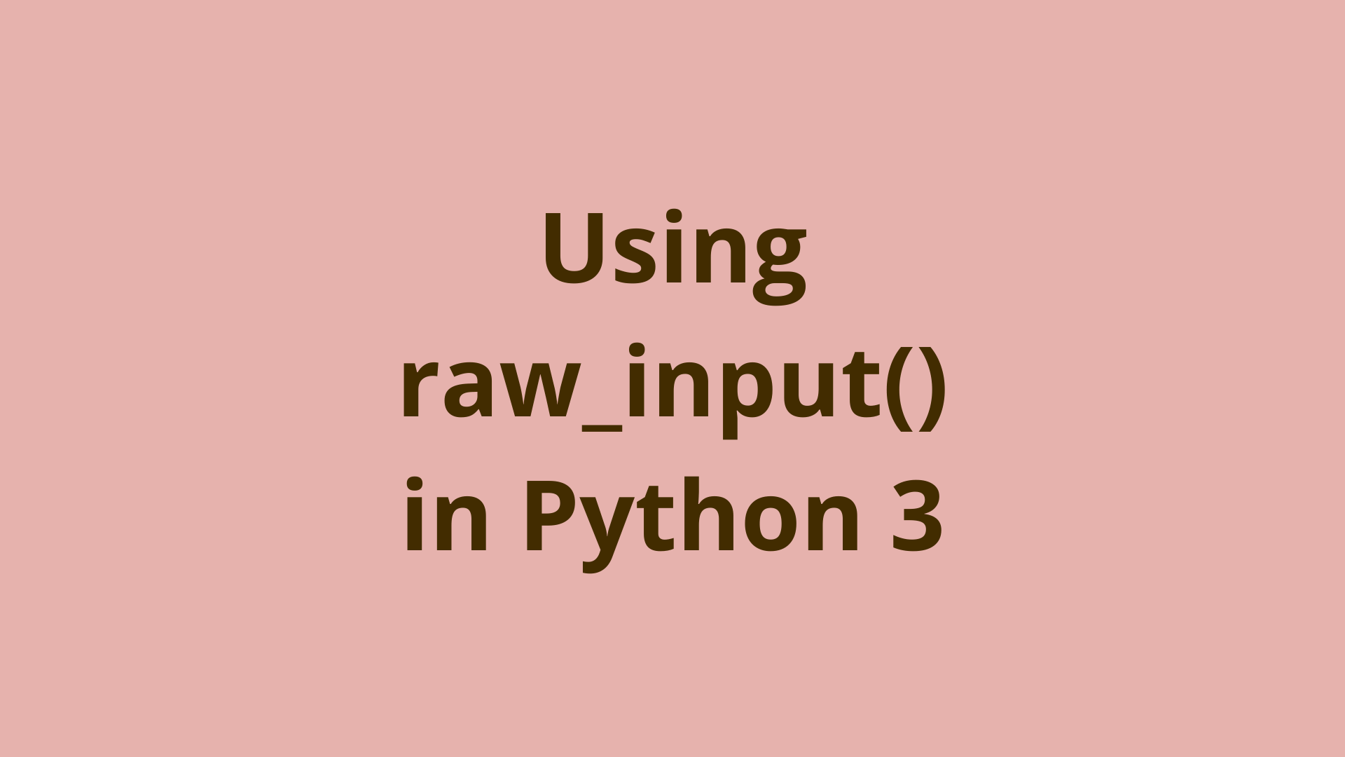 What Is Raw Input Function In Python