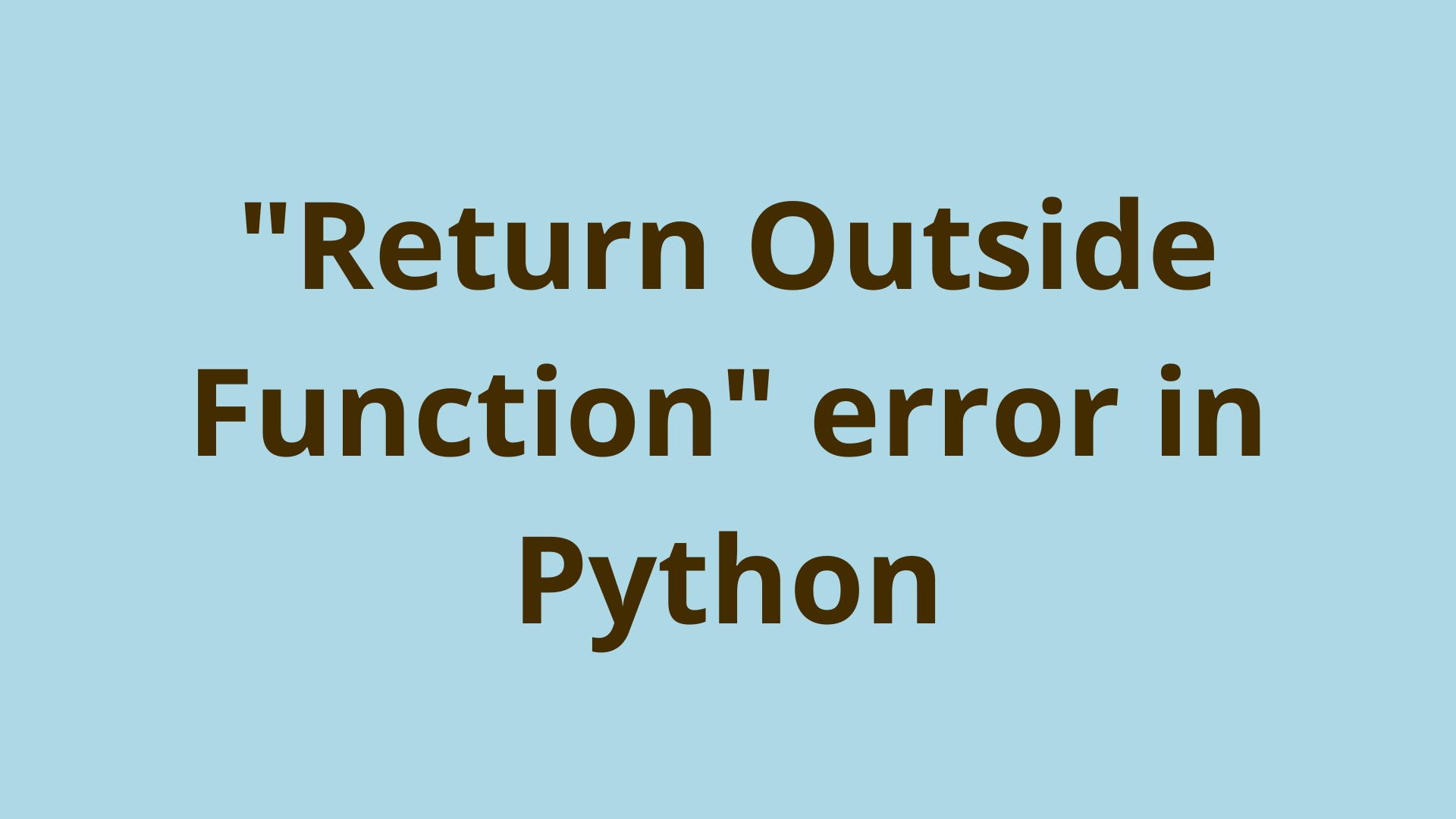 Return Outside Function error in Python