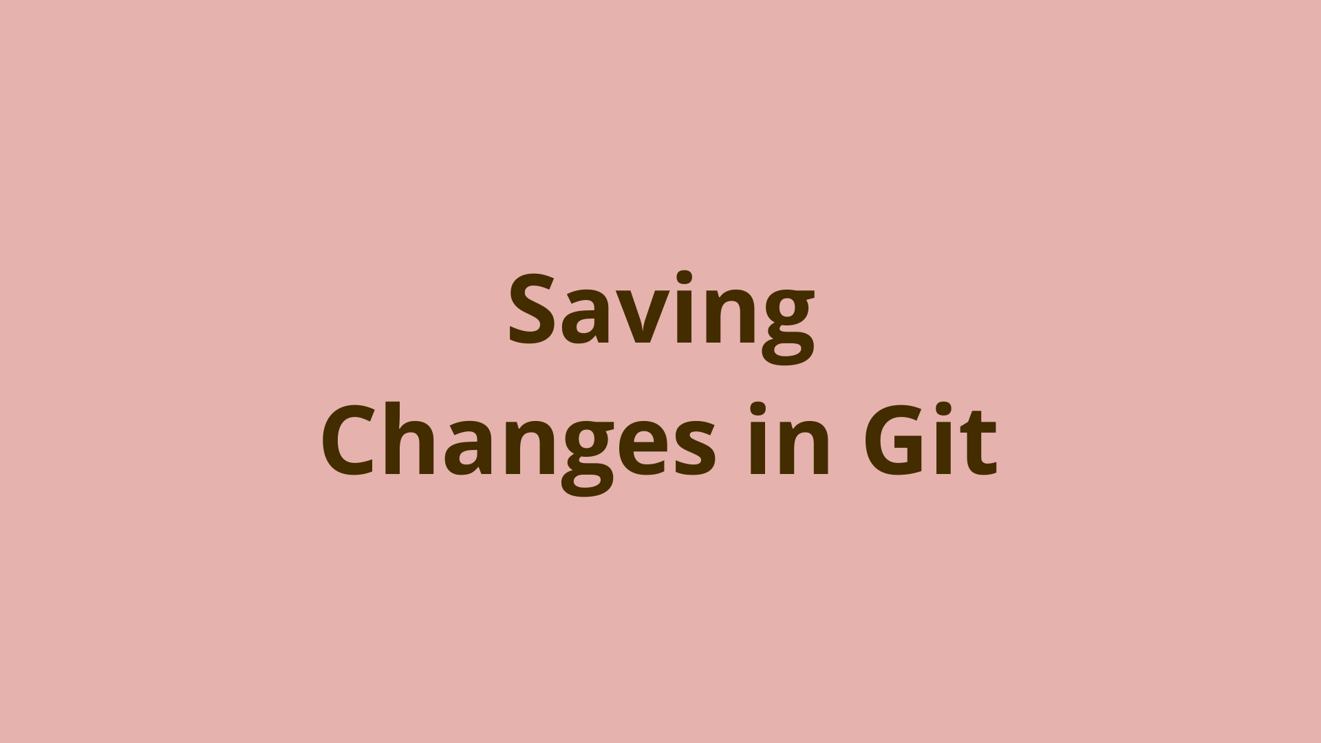 Image of Saving Changes in Git | How To & Examples