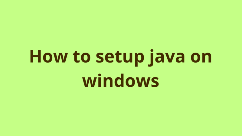 Image of How to setup java on windows