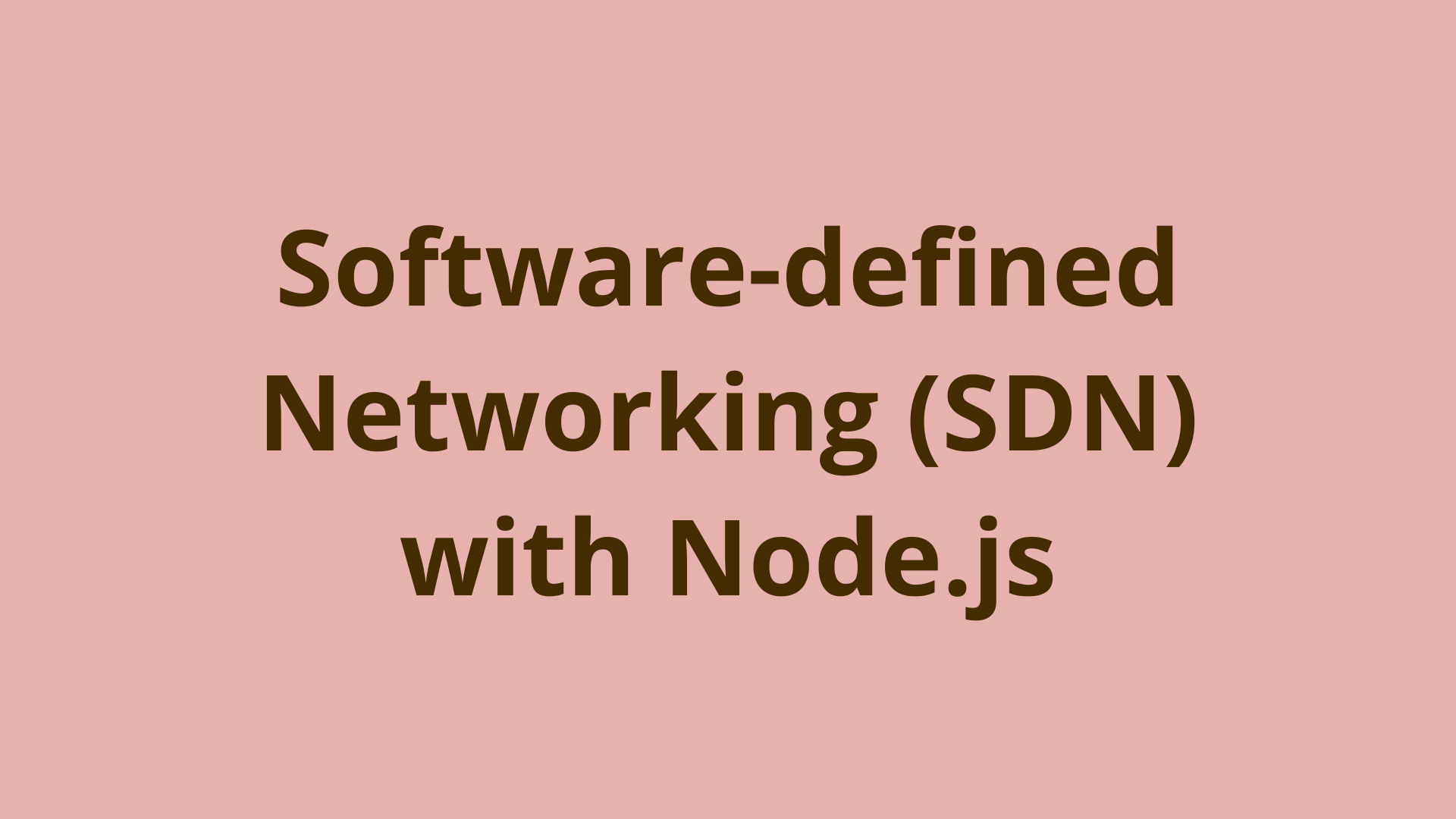 Image of Software-defined networking (SDN) with Node.js
