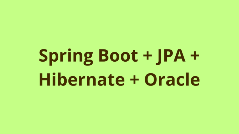 Image of Spring Boot + JPA + Hibernate + Oracle