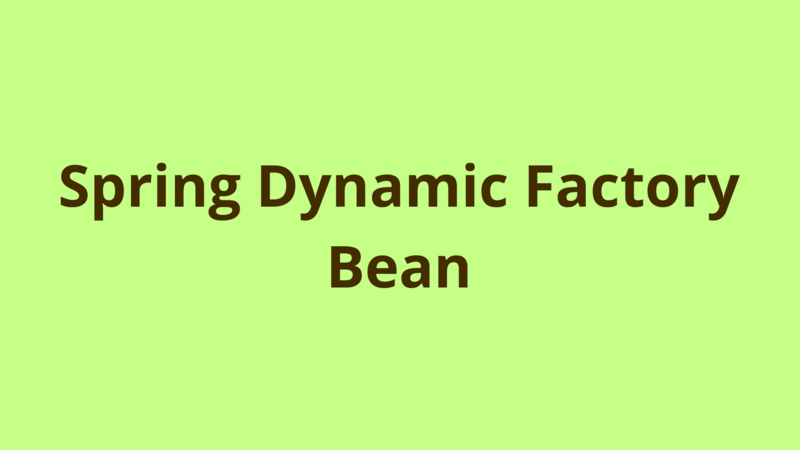 Image of Spring Dynamic Factory Bean