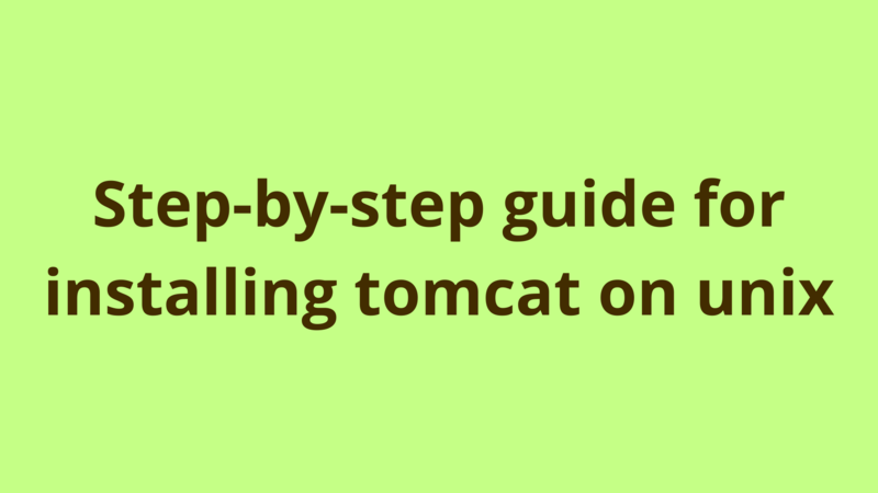 Image of Step-by-step guide for installing tomcat on unix