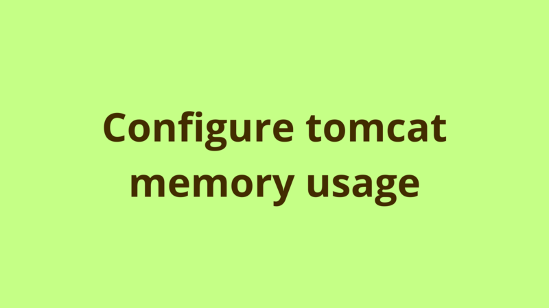Image of Configure tomcat memory usage