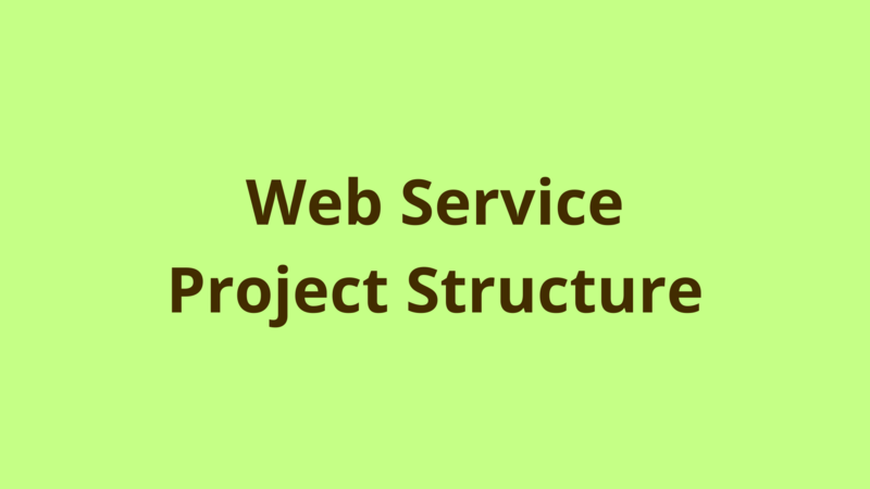 Image of Web Service Project Structure