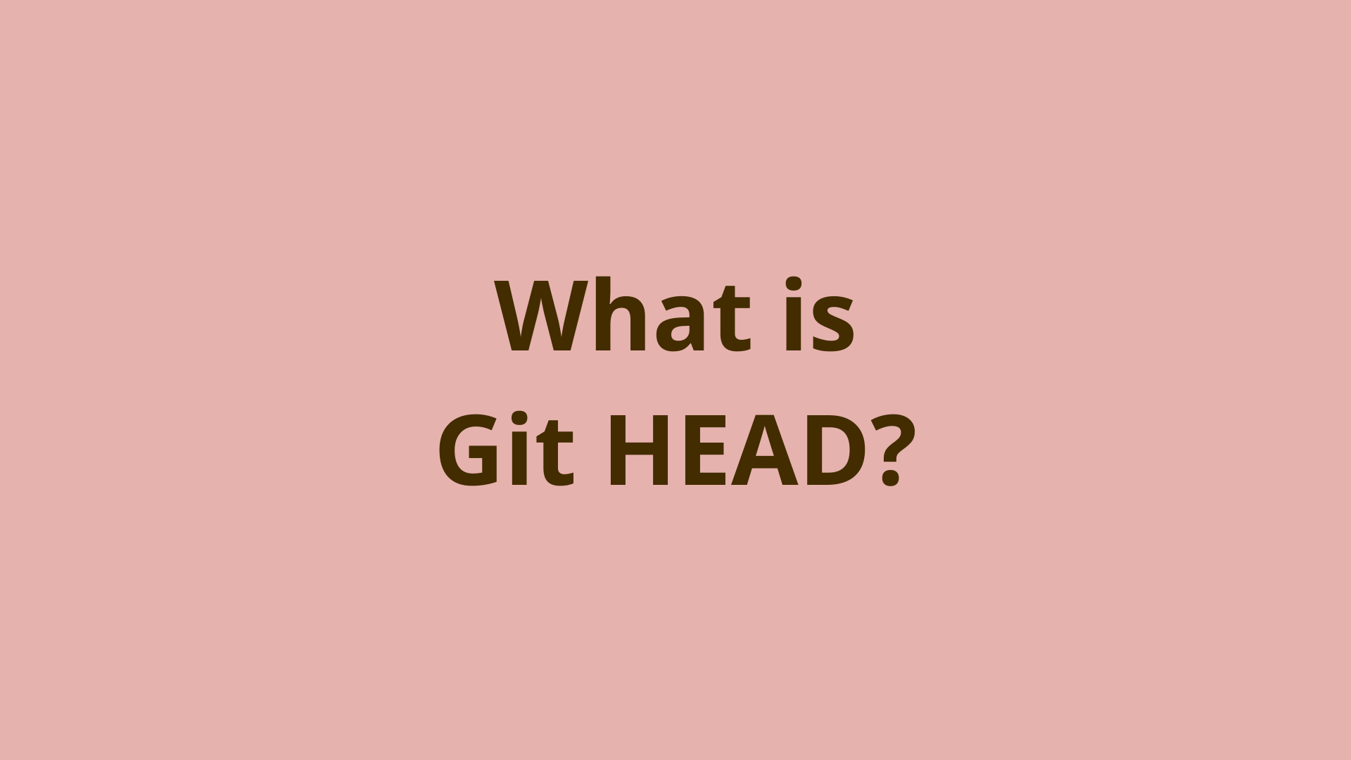 Image of What is Git HEAD?